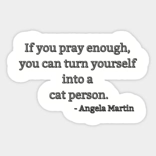 Angela Martin quote Sticker